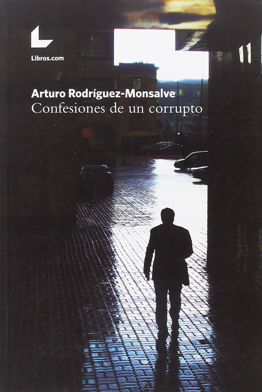 Confesiones de un corrupto book