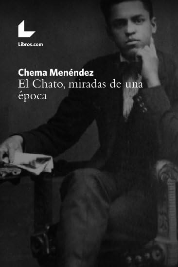 El Chato, miradas de una época book