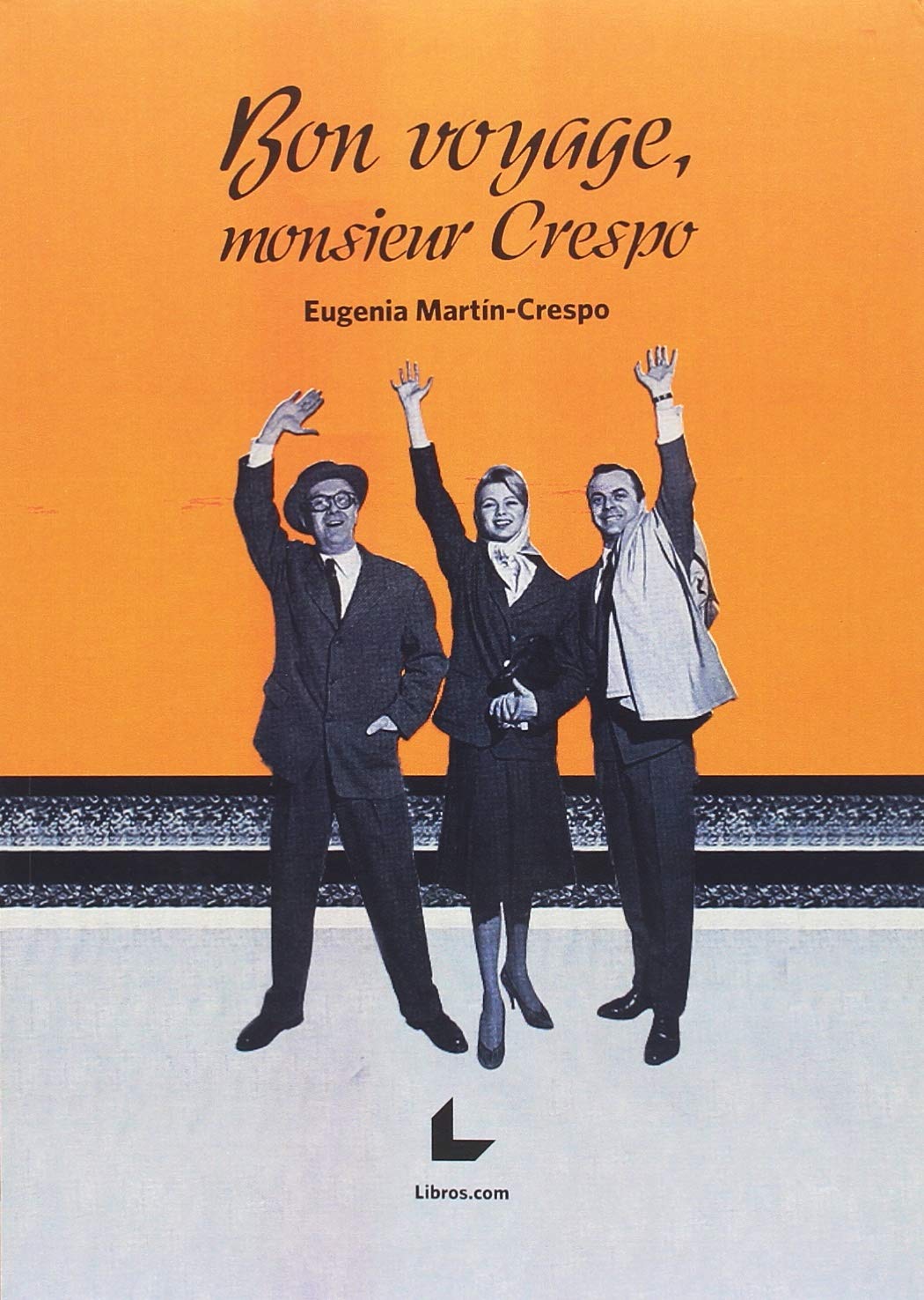 Bon voyage, monsieur Crespo Books