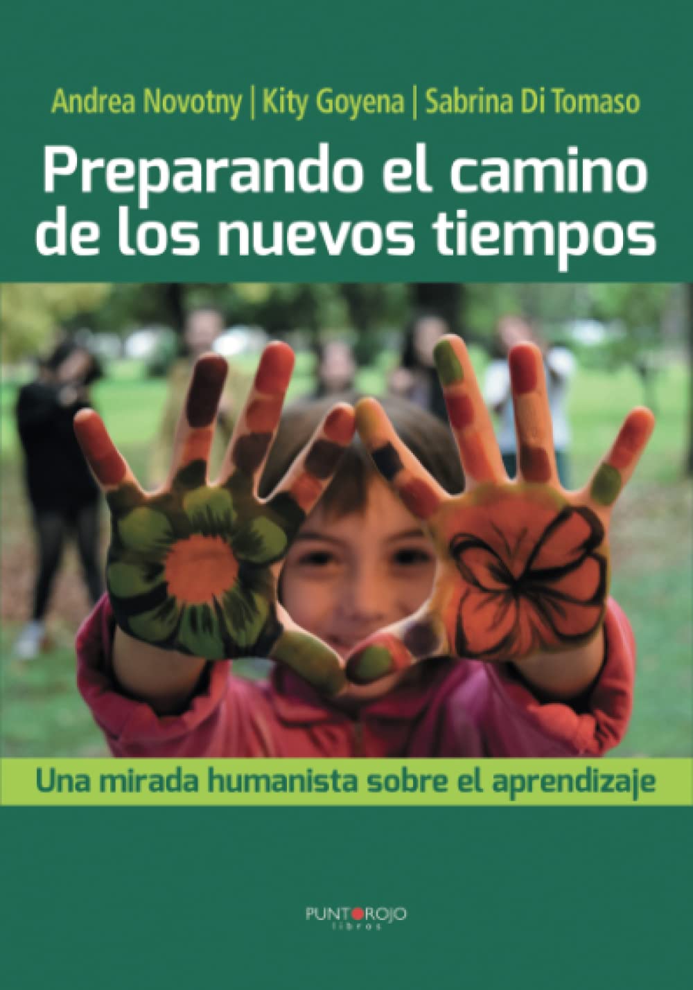 Preparando el camino de los nuevos tiempos: Una mirada humanista sobre el aprendizaje Study Guides