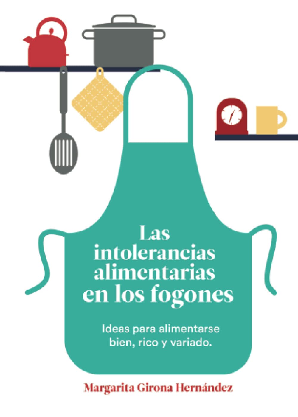 Las intolerancias alimentarias en los fogones: Ideas para alimentarse rico, bien y variado Lifestyle