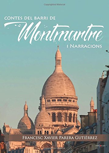 Contes del barri de Montmartre i Narracions Contemporary literature