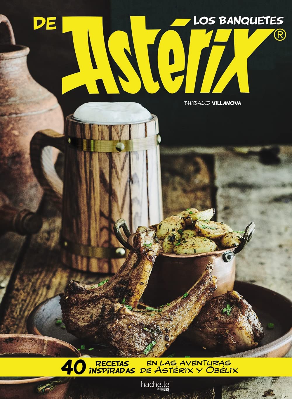 Los banquetes de Astérix (Hachette HEROES - ASTERIX - Especializados) Leisure, Home & Garden
