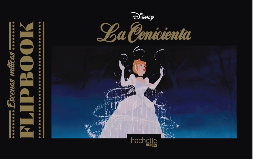 Flipbook. La Cenicienta (Hachette HEROES - DISNEY - Especializados) Film, Art & Culture