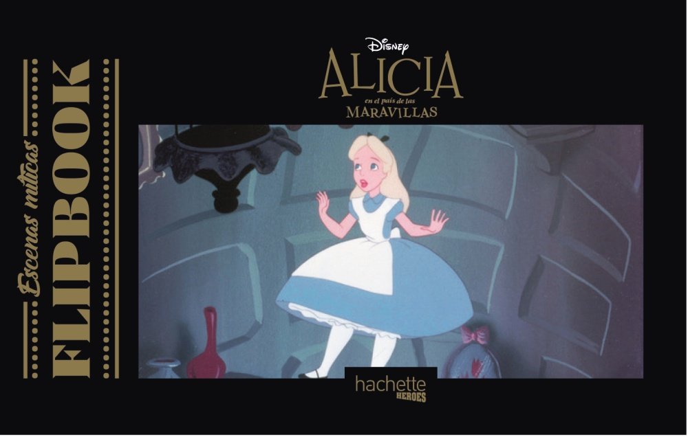 Flipbook. Alicia en el país de las maravillas (Hachette HEROES - DISNEY - Especializados) Film, Art & Culture
