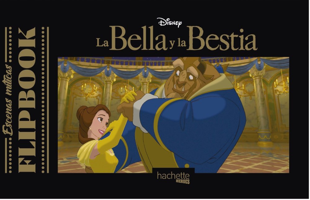 Flipbook. La Bella y la Bestia (Hachette HEROES - DISNEY - Especializados) Film, Art & Culture