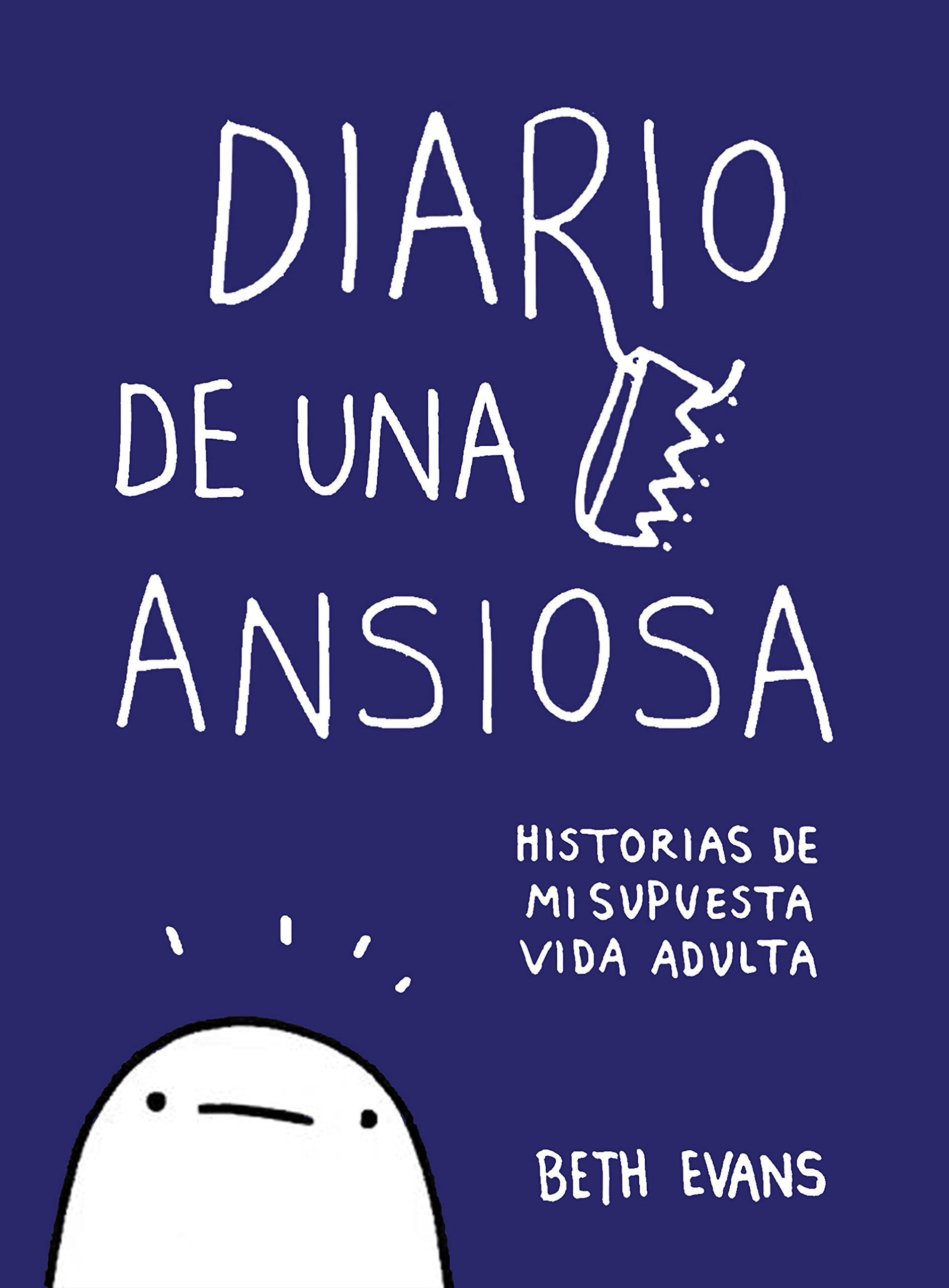 Diario de una ansiosa: Historias de mi supuesta vida adulta (Random Cómics) Social Sciences