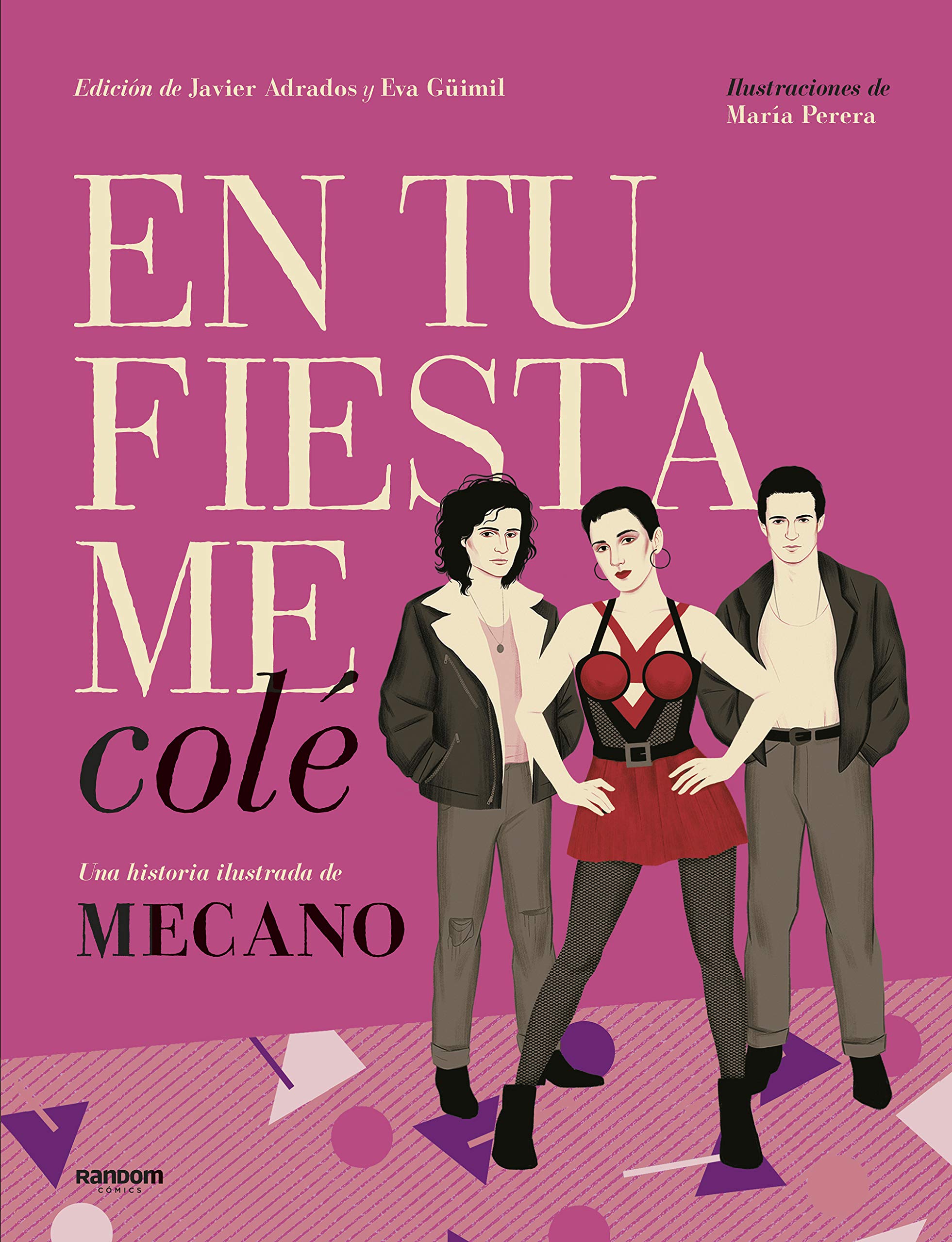 En tu fiesta me colé: Una historia ilustrada de Mecano (Random Cómics) Manga