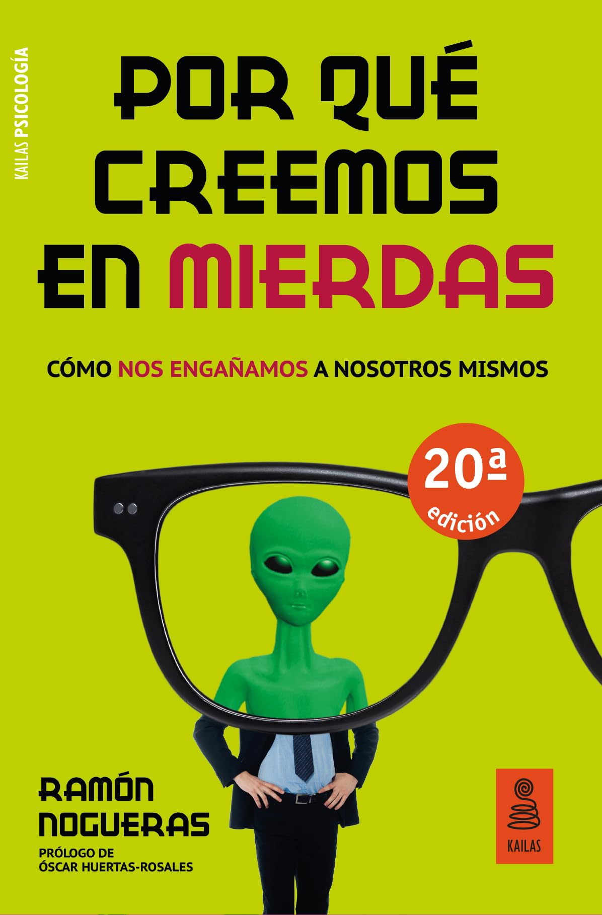 Por qué creemos en mierdas: Cómo nos engañamos a nosotros mismos Non-fiction books