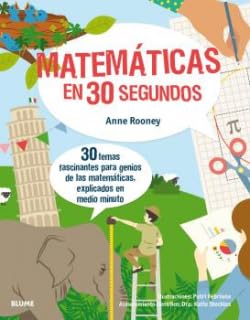30 segundos : matemáticas en 30 segundos : 30 temas fascinantes para genios de las matemáticas, explicados en medio minuto Social Sciences
