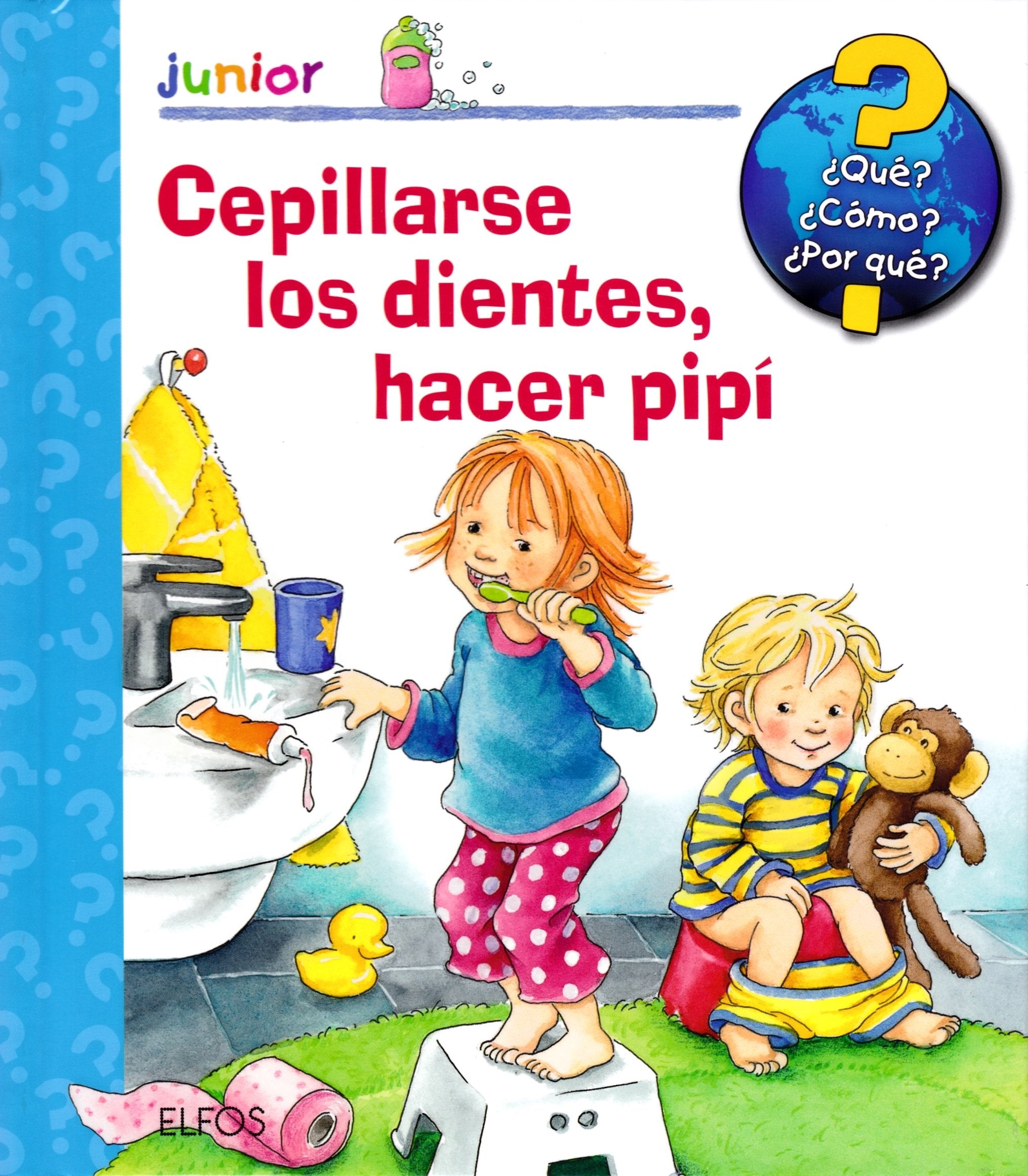 Cepillarse los dientes, hacer pipí (Junior castellano) Social Sciences