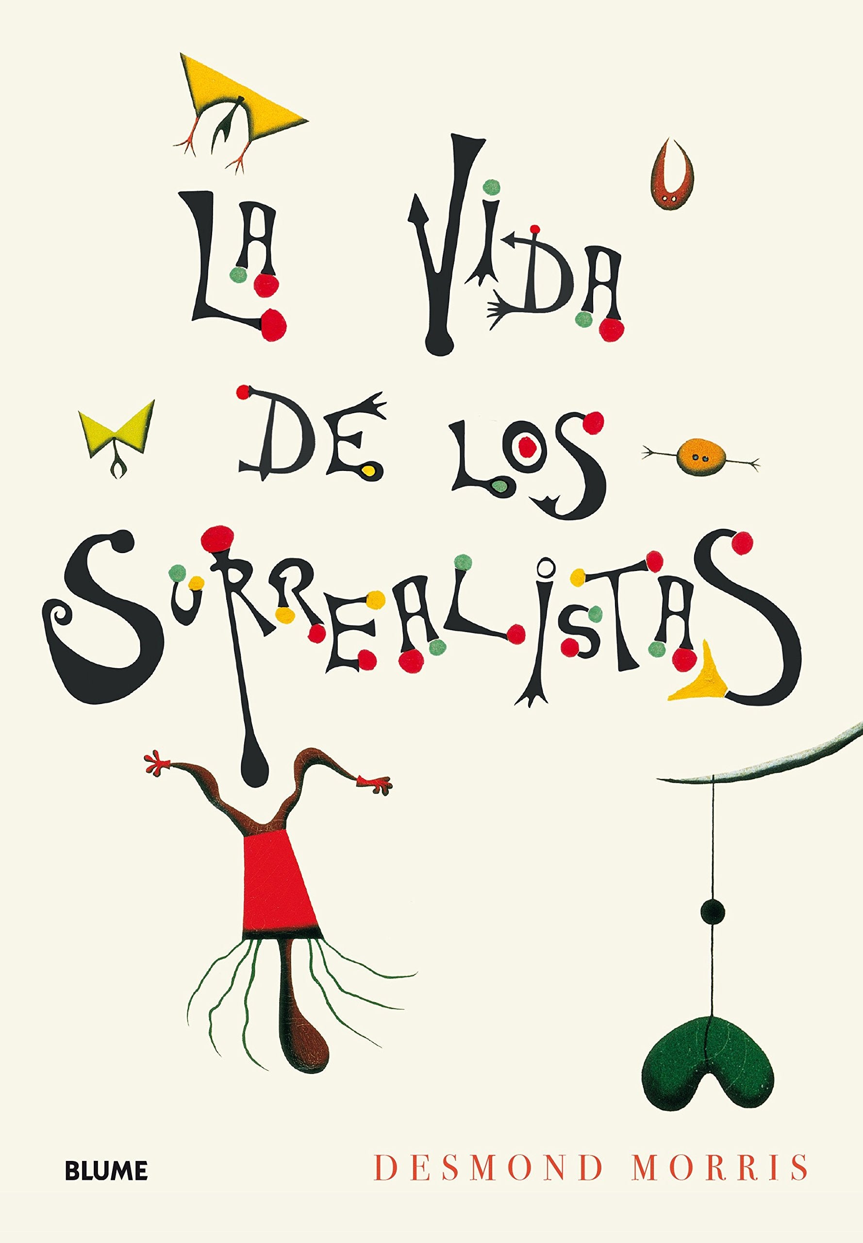 La vida de los surrealistas book