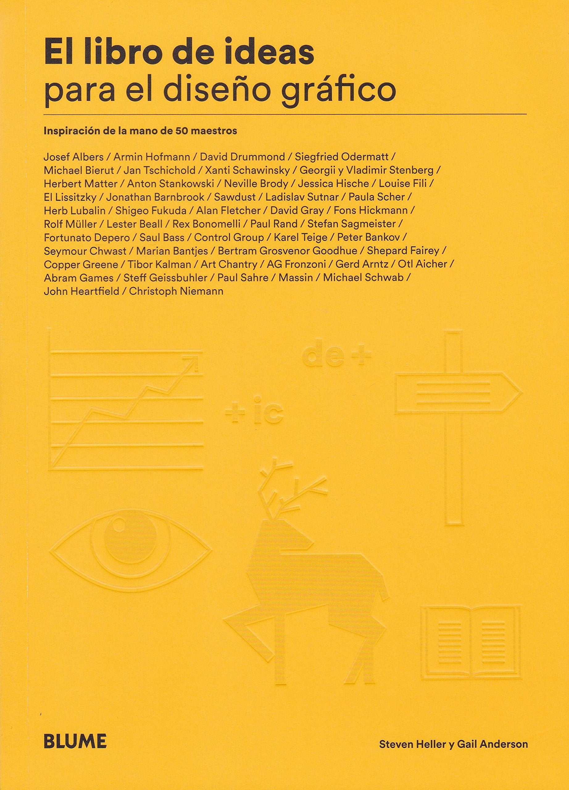 El libro de ideas para el diseño gráfico: Inspiración de la mano de 50 maestros book