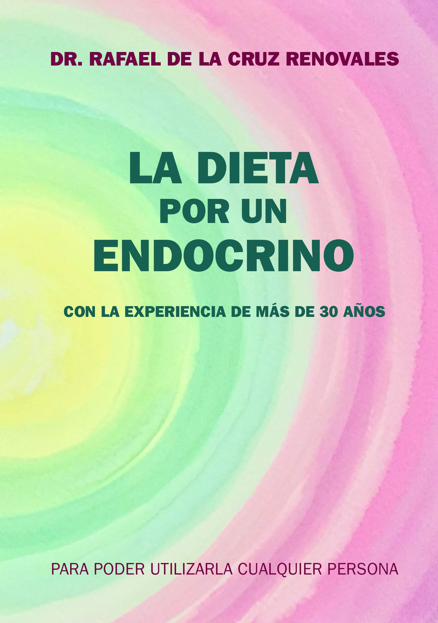 La dieta por un endocrino Books