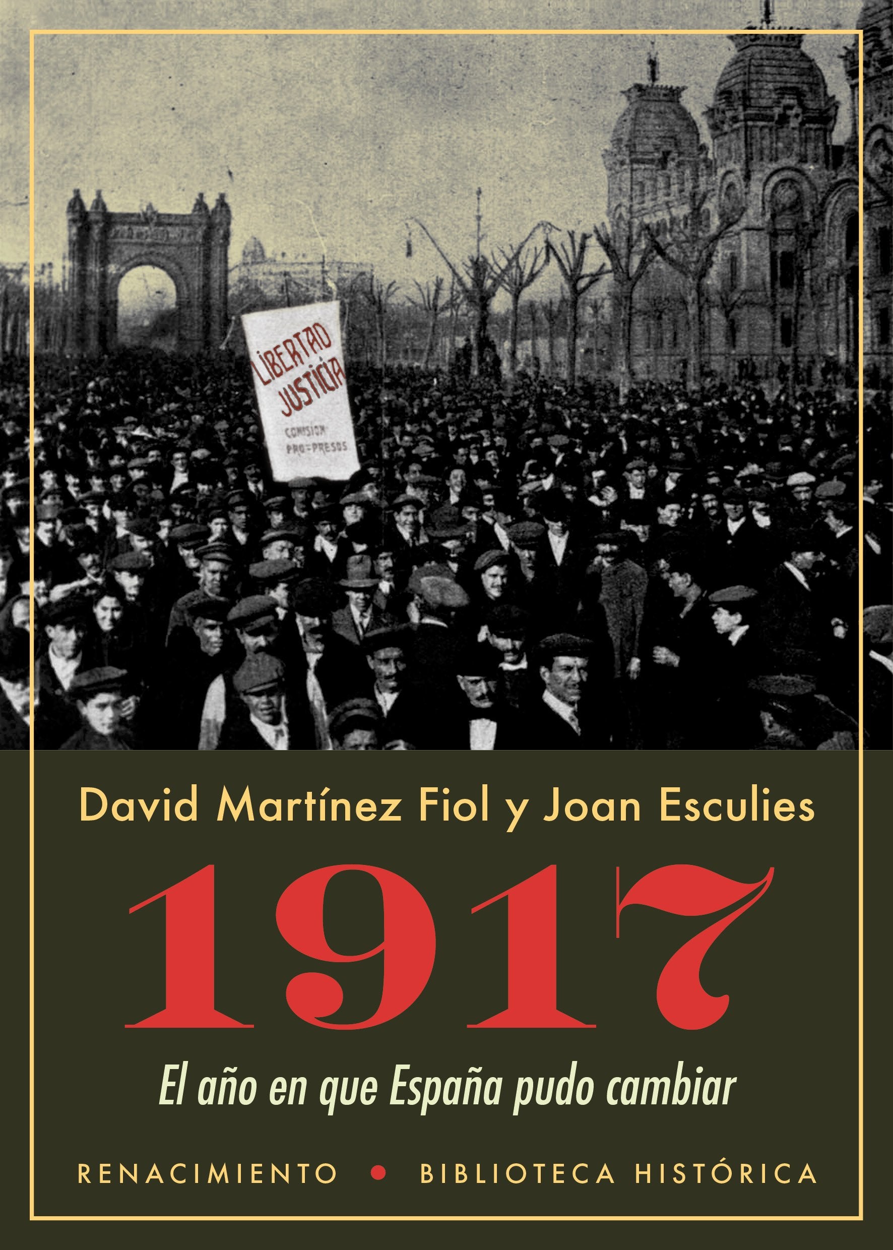 1917, el año en que España pudo cambiar Social Sciences