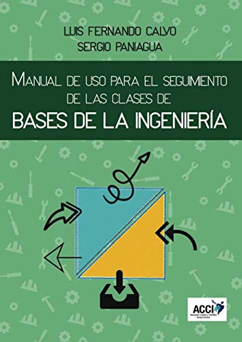 Manual de uso para el seguimiento de las clases de bases de la ingeniería Business & Technology