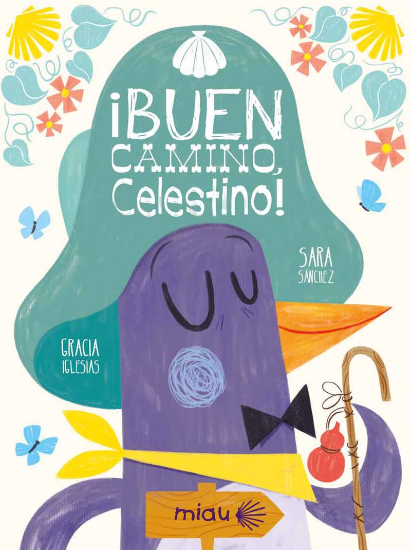 ¡Buen camino, Celestino! book