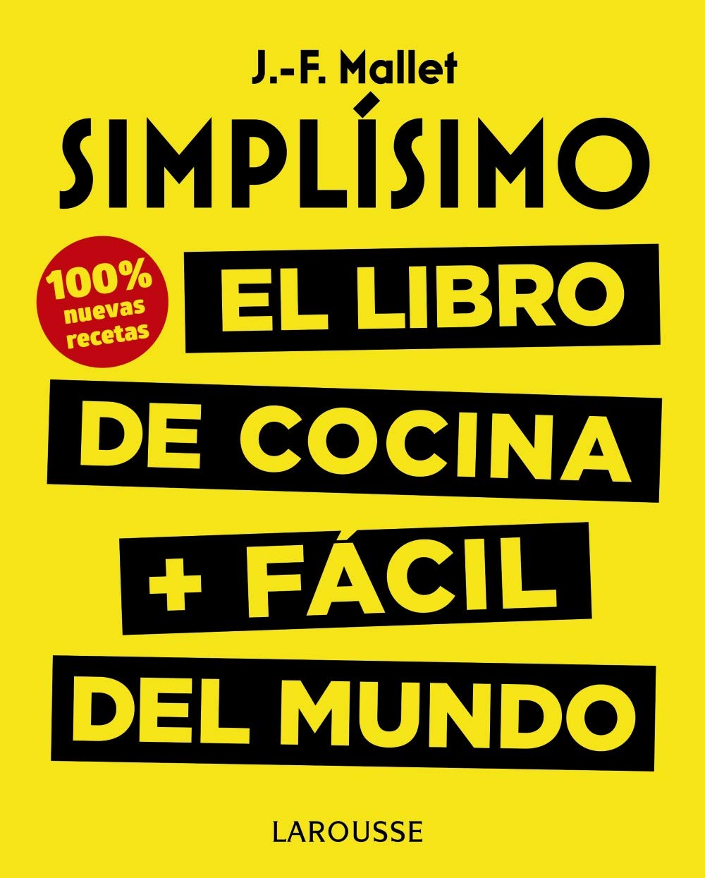 Simplísimo : el libro de cocina + fácil del mundo : 100% recetas nuevas Leisure, Home & Garden