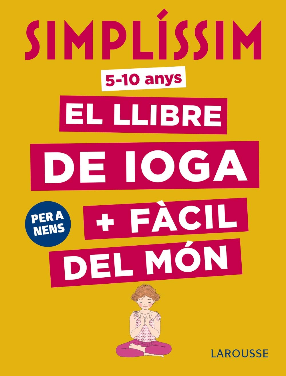 Simplíssim. El llibre de ioga + fàcil del món. Per a nens book