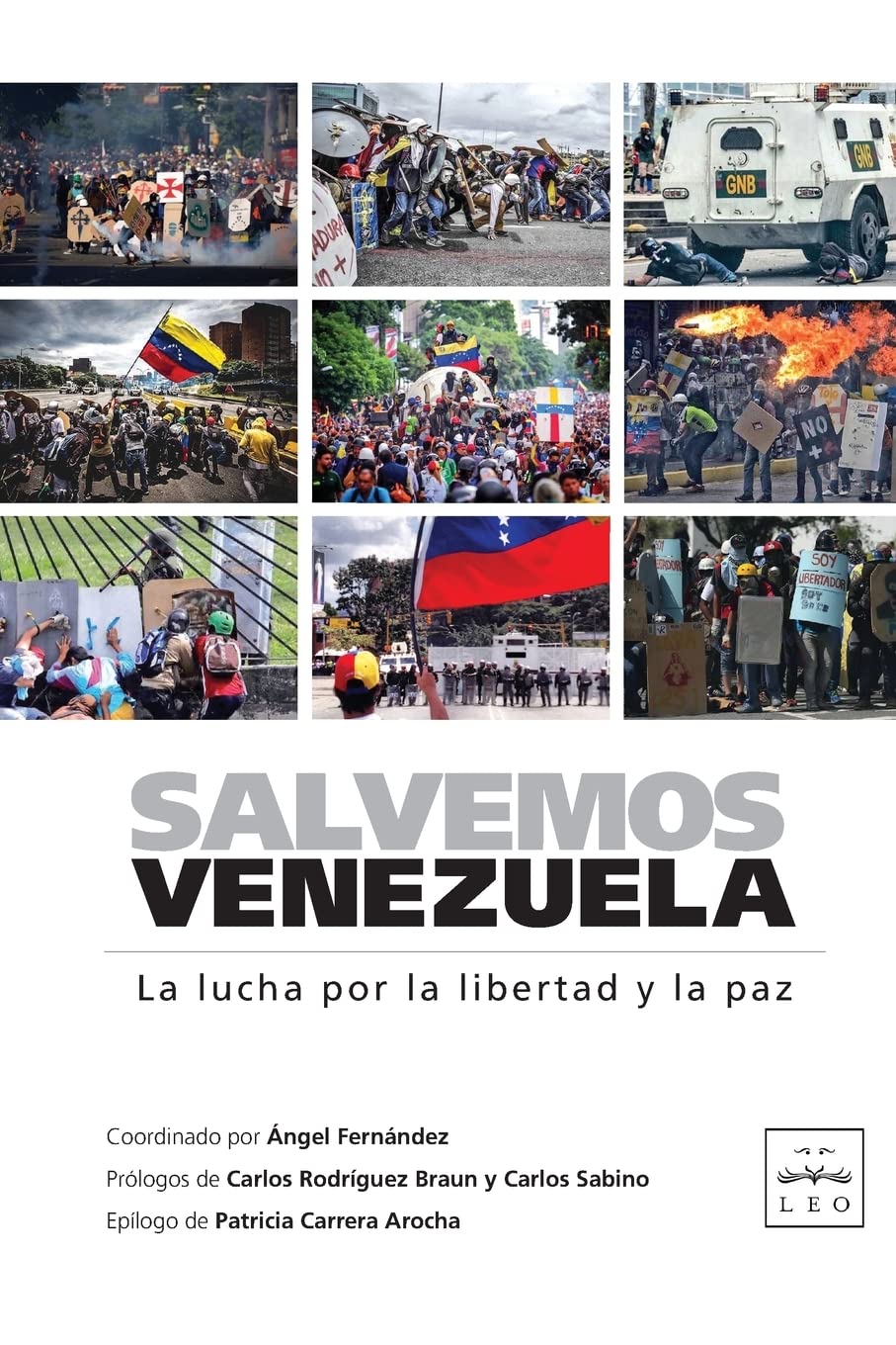 Salvemos Venezuela: La lucha por la libertad y la paz (LEO) Books