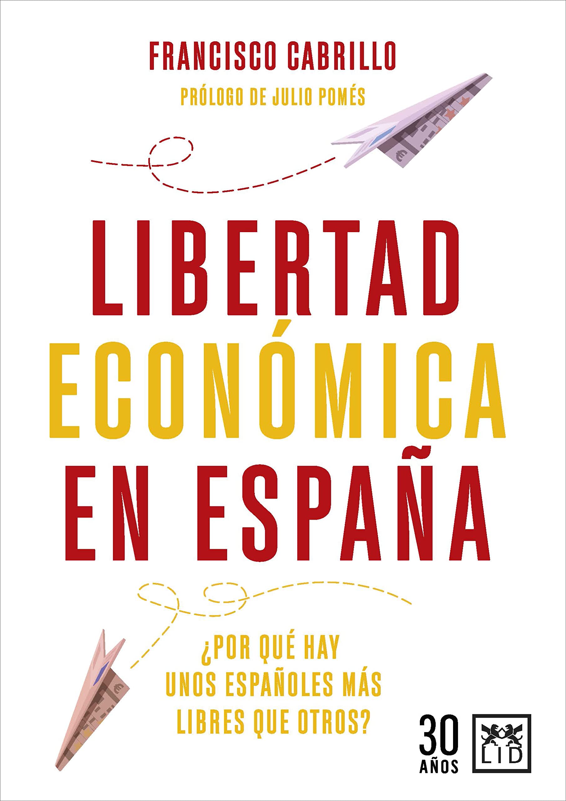 Libertad Económica en España: ¿Por qué hay unos españoles más libres que otros? (Acción Empresarial) Social Sciences