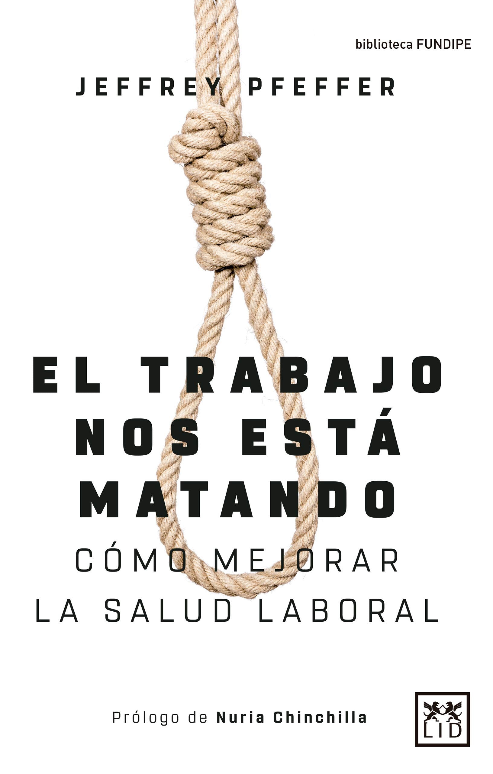 EL TRABAJO NOS ESTÁ MATANDO: Cómo mejorar la salud laboral book