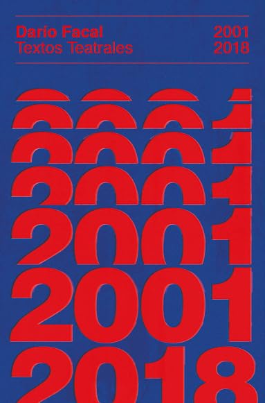 Darío Facal.Textos Teatrales 2001/2018 book