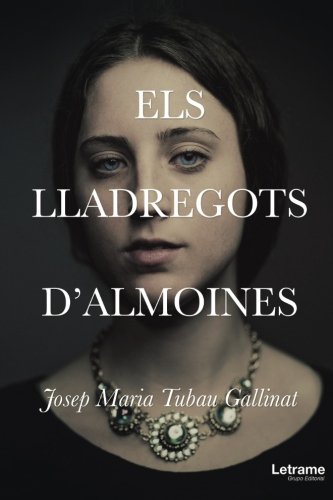 Els Lladregots D'almoines (Novela, Band 1) Contemporary literature