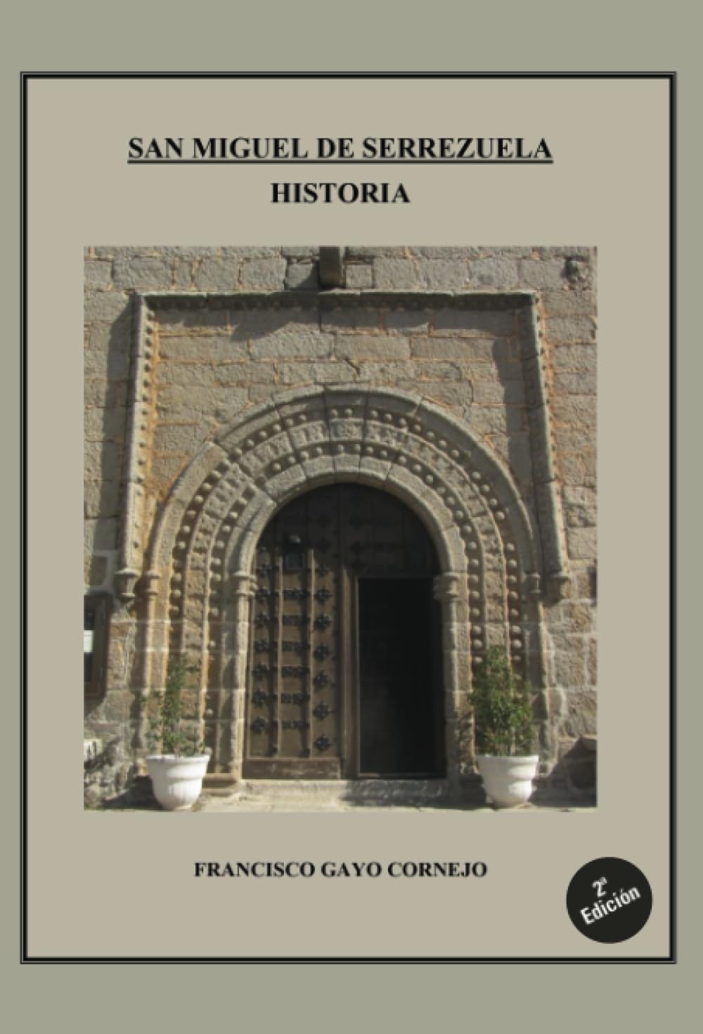 San Miguel de Serrezuela. Historia book