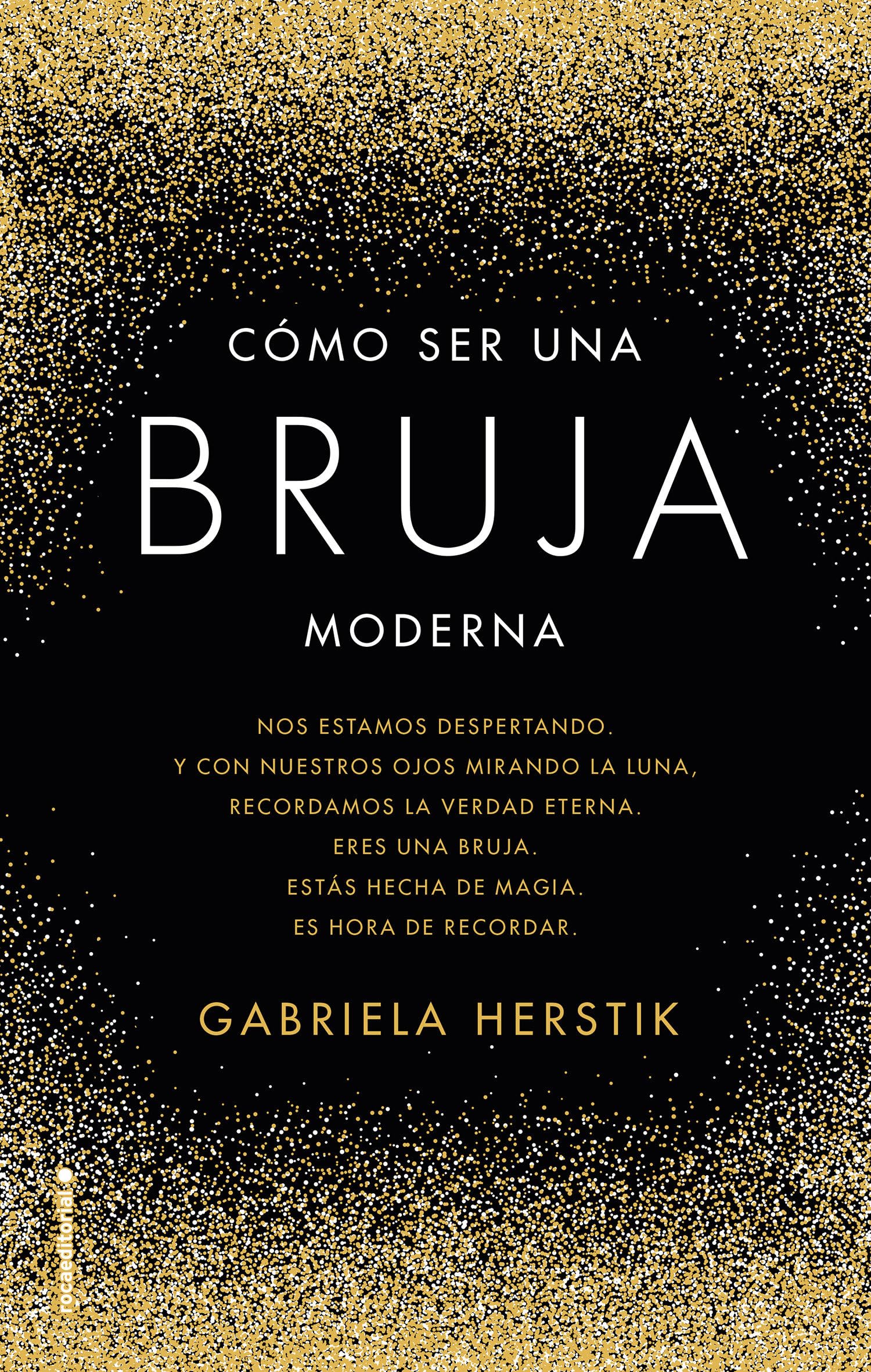 Cómo ser una bruja moderna / Craft How To Be A Modern Witch book