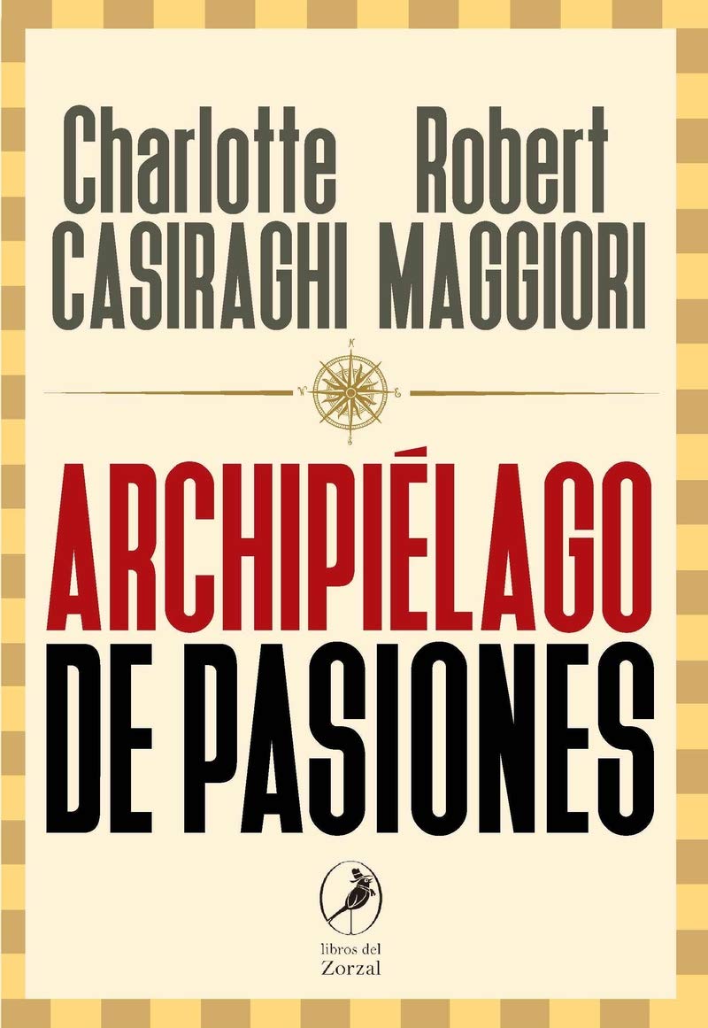 Archipiélago de pasiones (Zorzal, Band 28) Philosophy
