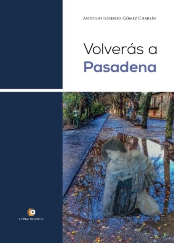 VOLVERÁS a Pasadena book