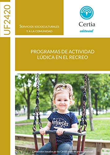 UF2420. Programas de actividad lúdica en el recreo Books