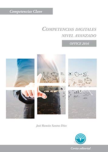 Competencias digitales. Nivel avanzado. Office 2016 Computer Science