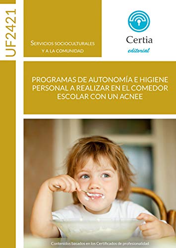 UF2421. Programas de autonomía e higiena personal a realizar en el comedor escolar con un ACNEE Books
