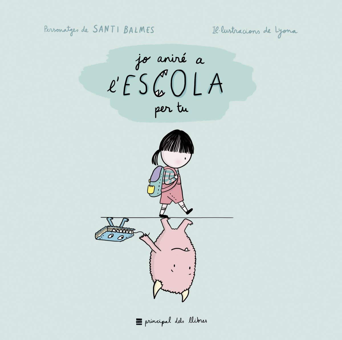 Jo aniré a l'escola per tu (Monstres, Band 3) Social Sciences