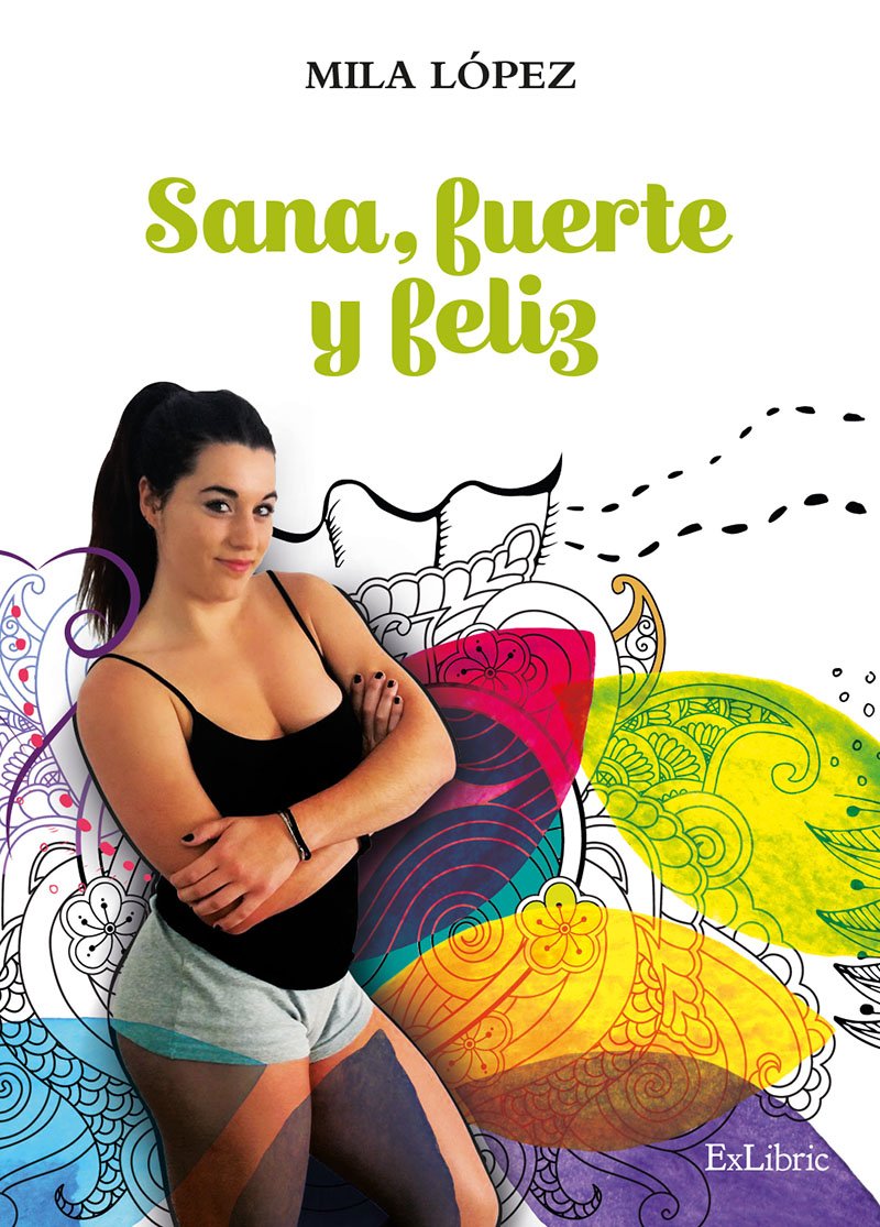 Sana, fuerte y feliz Health, Nutrition & Fitness