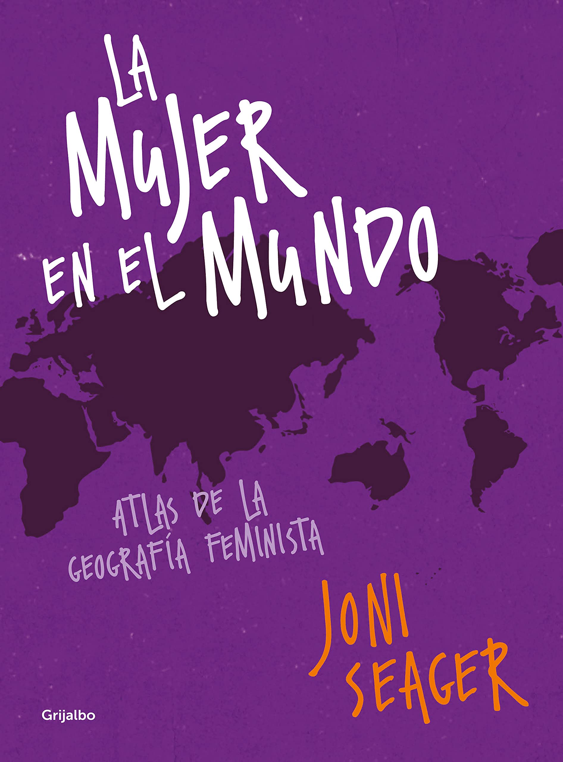 La mujer en el mundo: Atlas de la geografía feminista book