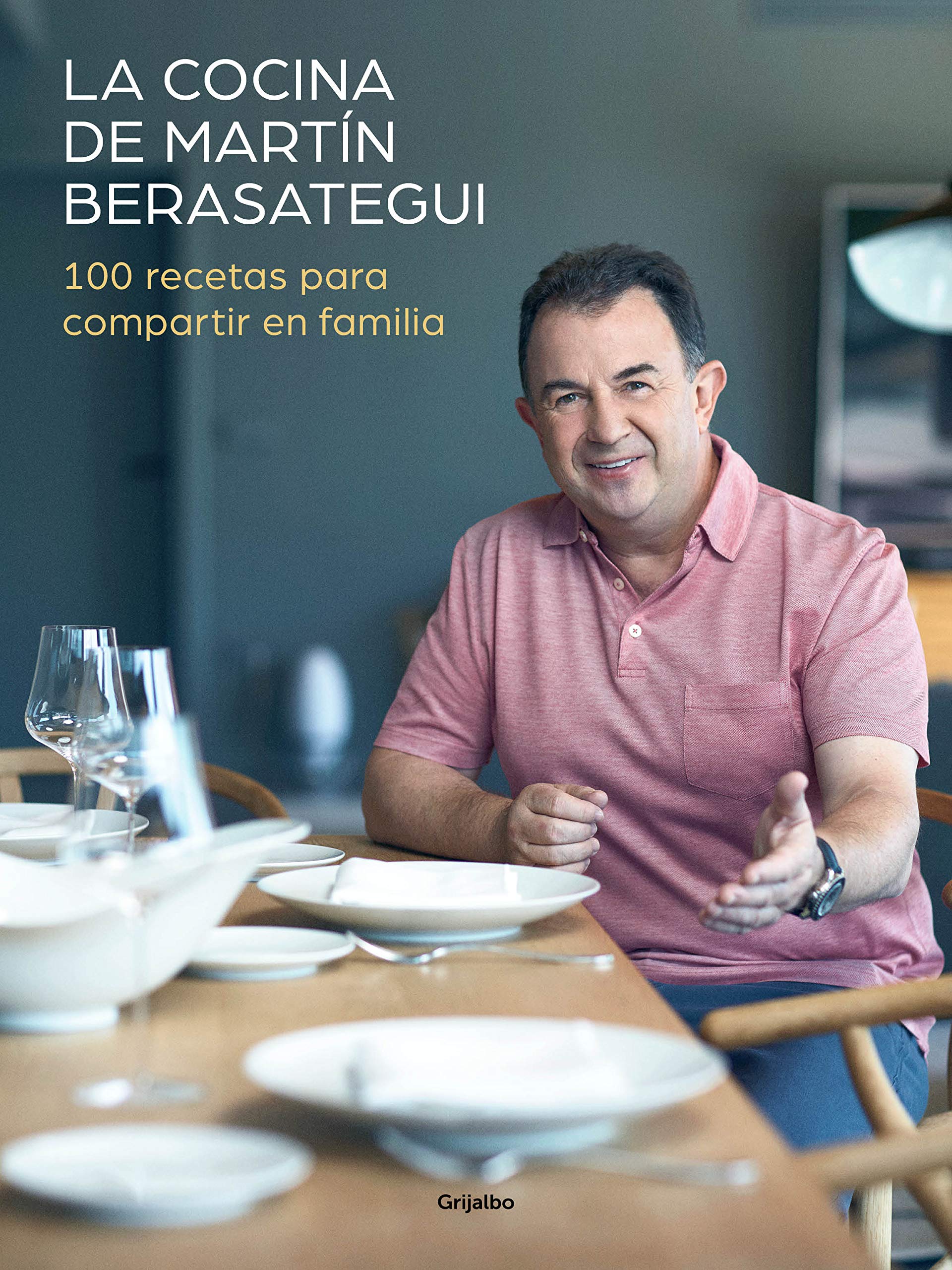 La cocina de Martín Berasategui : 100 recetas para compartir en familia Leisure, Home & Garden