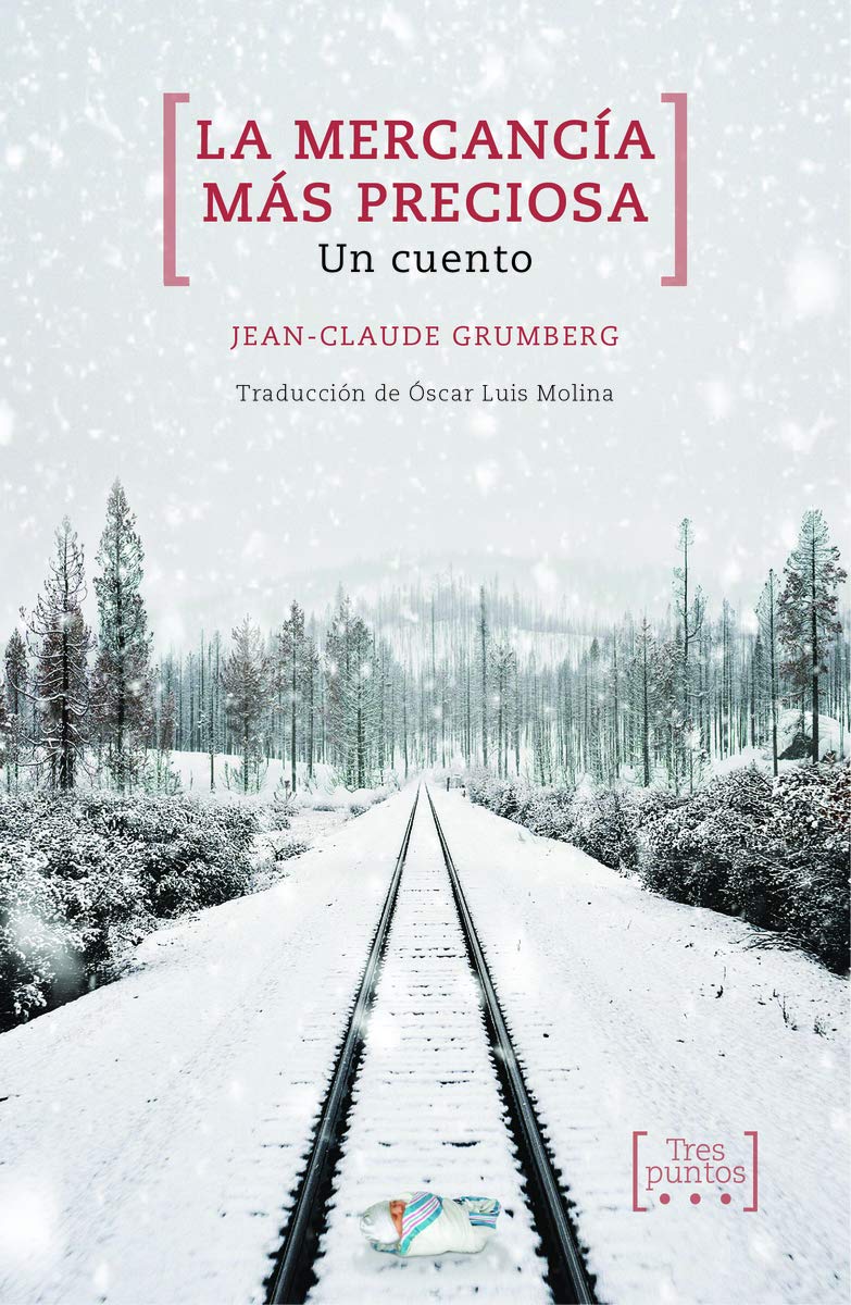 La mercancía más preciosa: Un cuento book