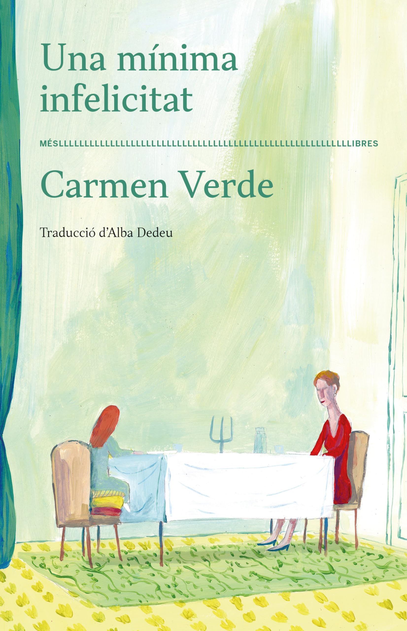 Una mínima infelicitat (Ficció) Contemporary literature