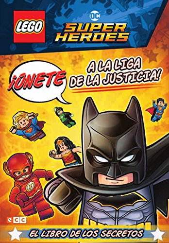 LEGO DC COMICS SUPER HEROES. ¡Únete a la Liga de la Justicia! El libro de los secretos book