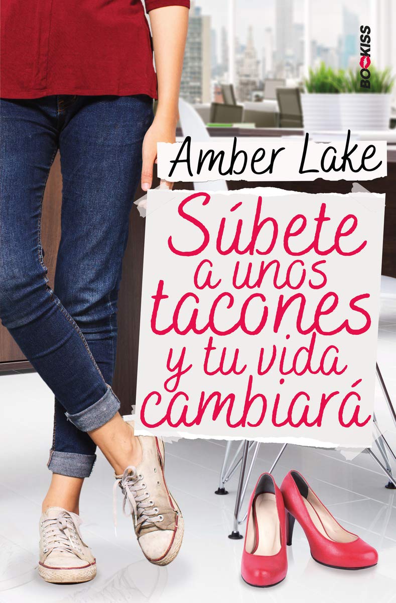 Súbete a unos tacones y tu vida cambiará book
