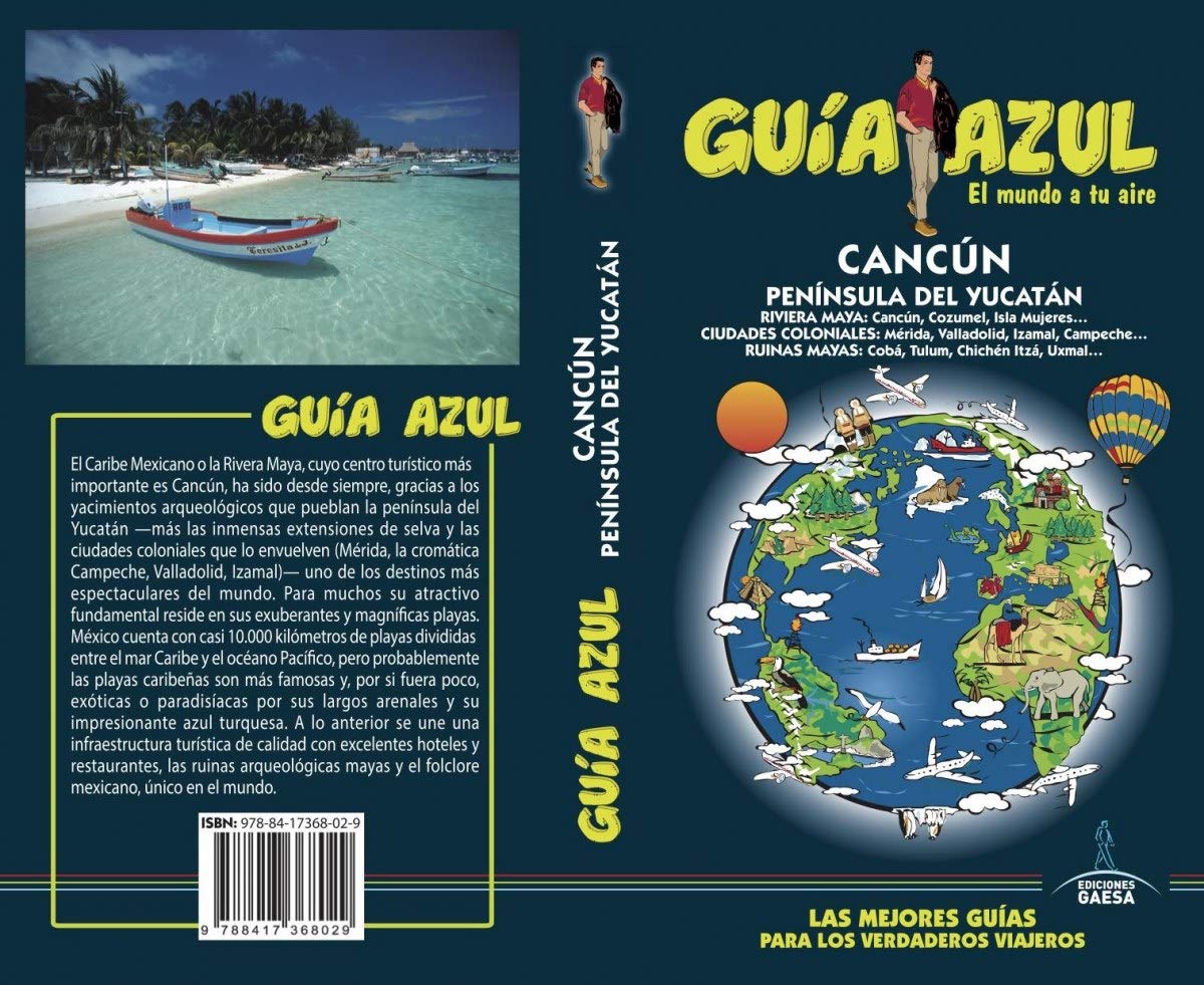 Cancún y Península del Yucatán: Cancún y Península de Yucatán Guía Azul book