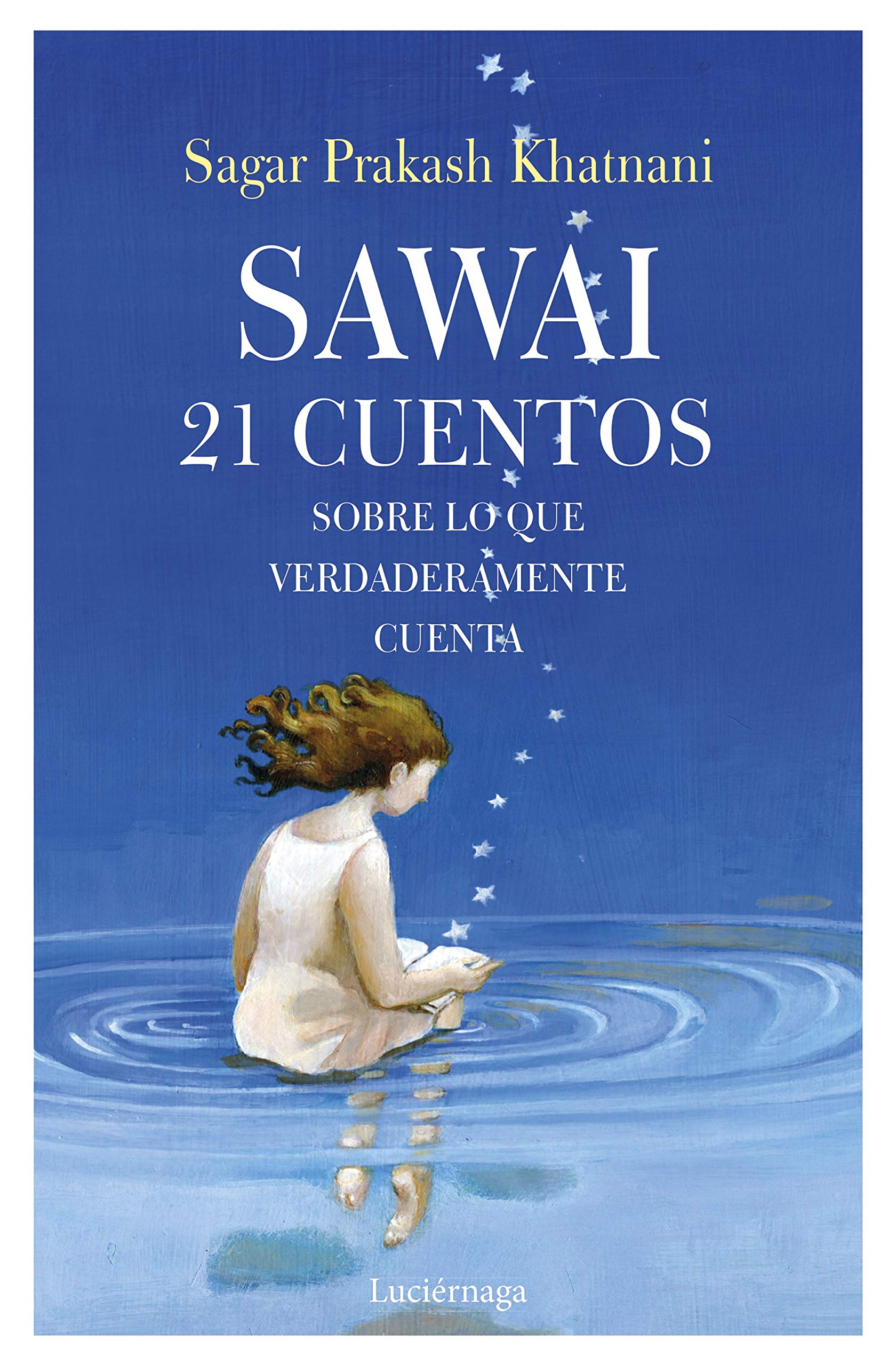 Sawai: 21 Cuentos sobre lo que verdaderamente cuenta book