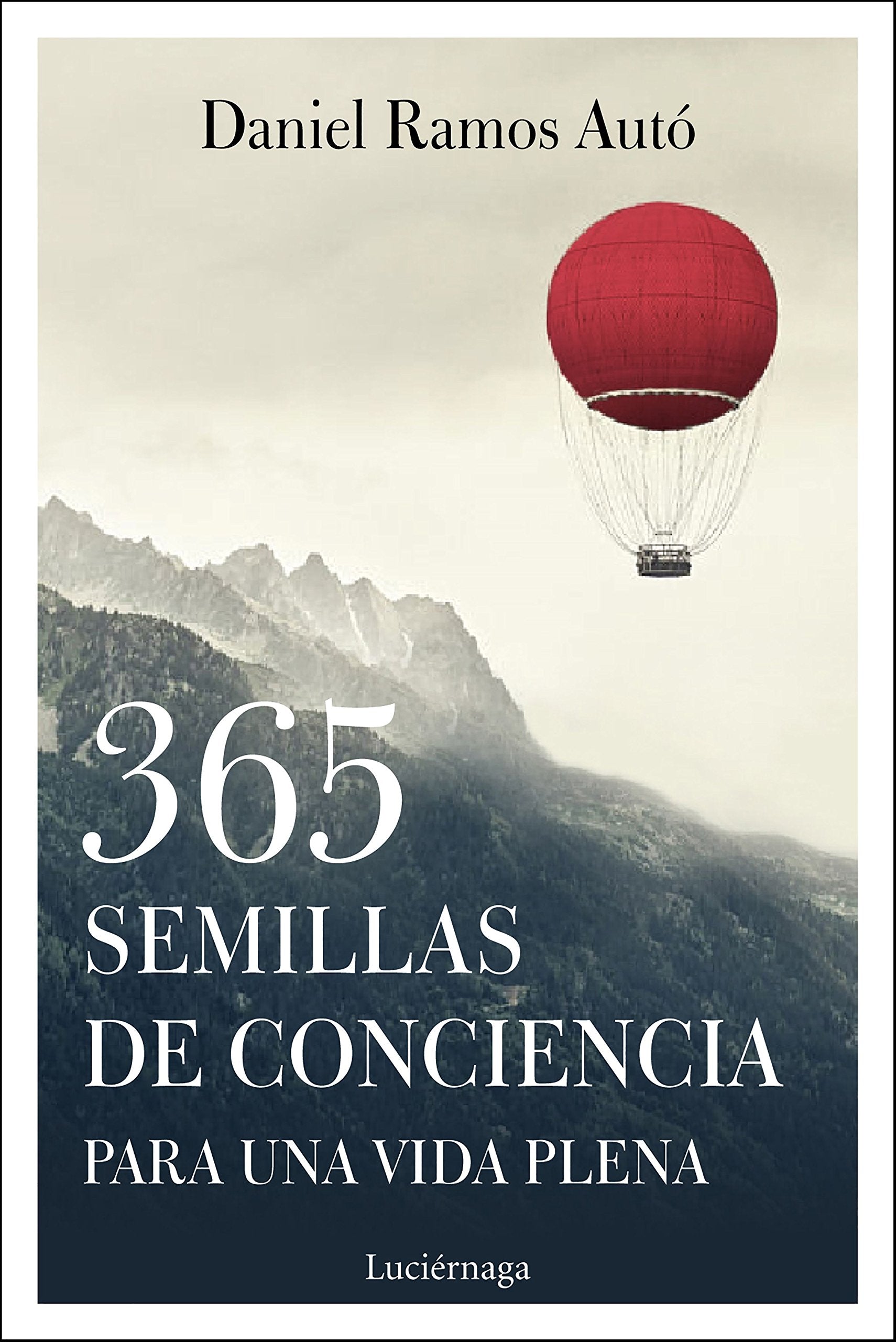 365 semillas de conciencia para una vida plena (LIBROS DE CABECERA) Religion & Esotericism