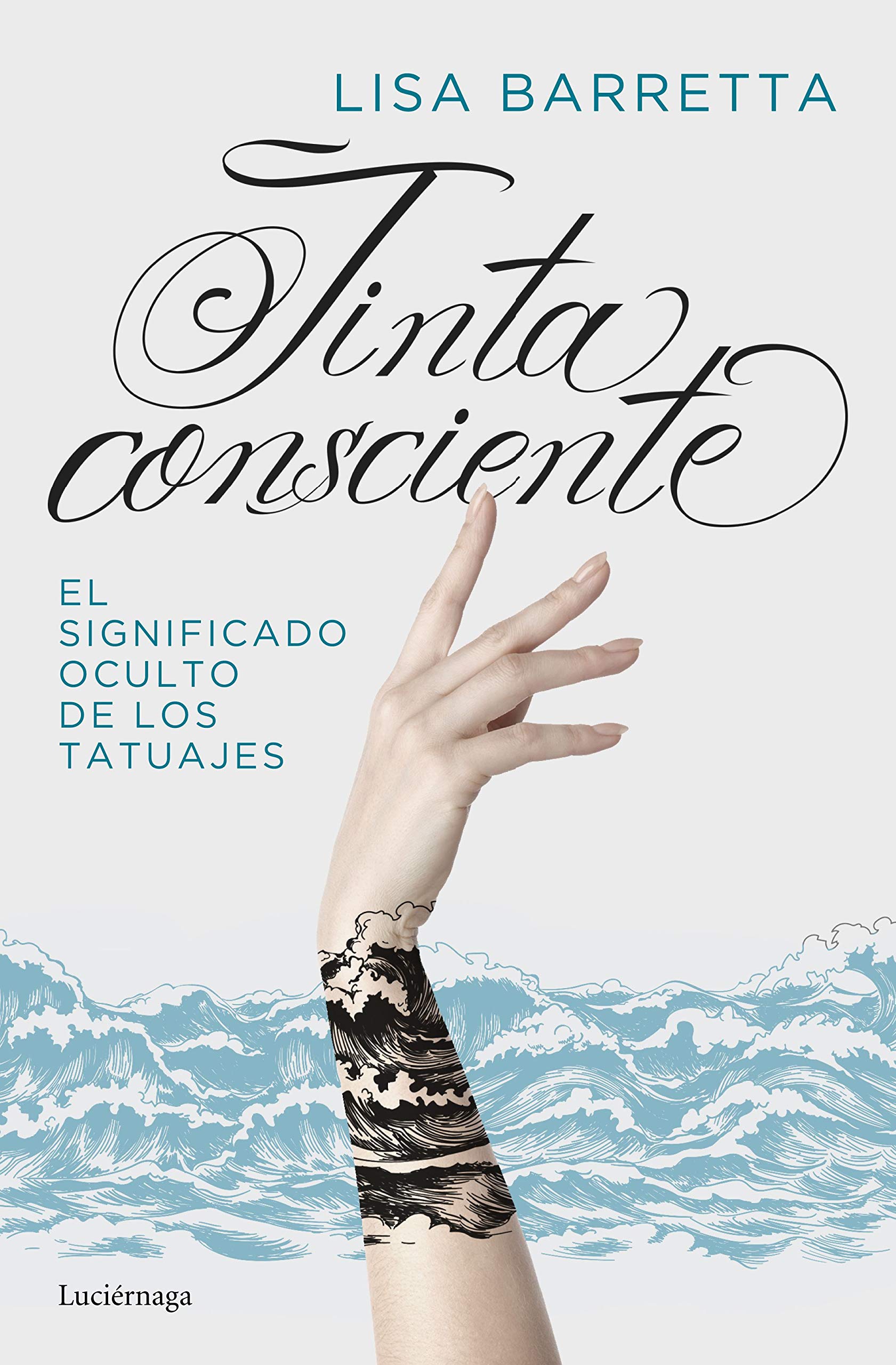 Tinta consciente: El significado oculto de los tatuajes (PRACTICA, Band 1) Film, Art & Culture