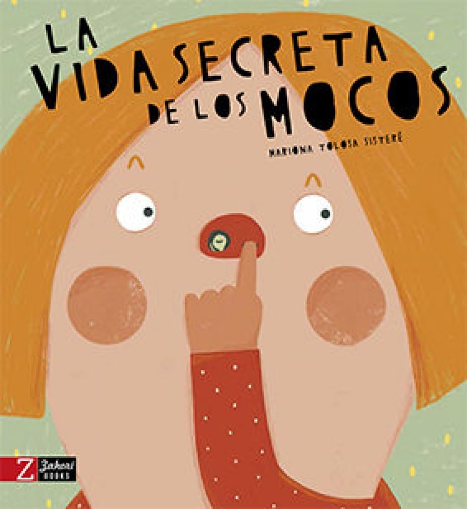 La Vida Secreta de Los Mocos book