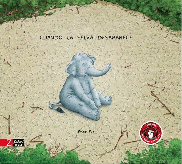 Cuando la selva desaparece Fantasy & Sci-Fi