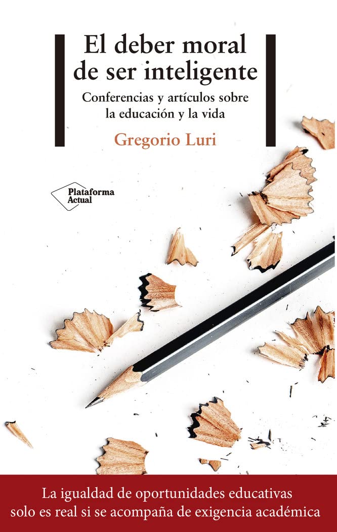 El deber moral de ser inteligente : conferencias y artículos sobre la educación y la vida Study Guides